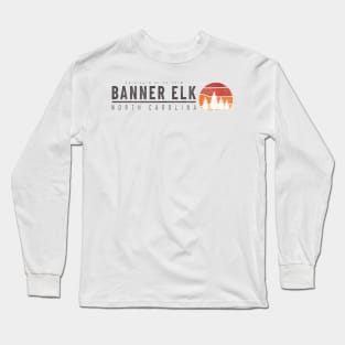 Visiting NC Mountain Cities Banner Elk, NC Camping Long Sleeve T-Shirt